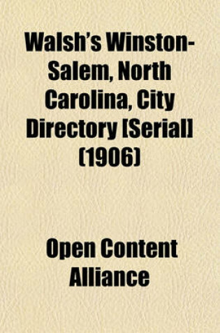 Cover of Walsh's Winston-Salem, North Carolina, City Directory [Serial] (1906)