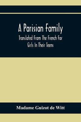 Book cover for A Parisian Family; Translated From The French For Girls In Their Teens