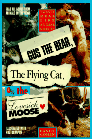 Cover of Gus the Bear, the Flying Cat, and the Lovesick Moose