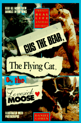 Book cover for Gus the Bear, the Flying Cat, and the Lovesick Moose