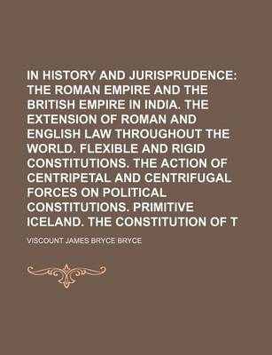 Book cover for Studies in History and Jurisprudence (Volume 1); The Roman Empire and the British Empire in India. the Extension of Roman and English Law Throughout the World. Flexible and Rigid Constitutions. the Action of Centripetal and Centrifugal Forces on Political