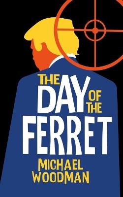 Book cover for The Day of the Ferret