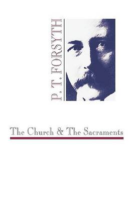 Book cover for The Church and the Sacraments