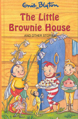 Cover of The Little Brownie House and Other Stories