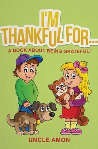 Cover of I'm Thankful For...