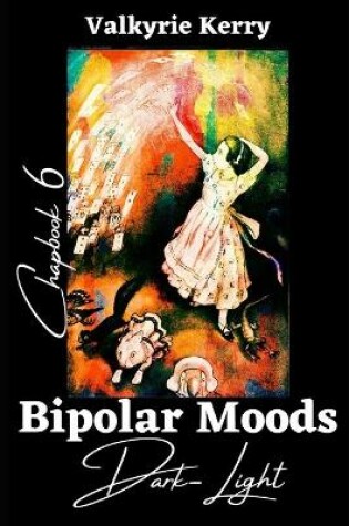 Cover of Bipolar Moods Chapbook 6