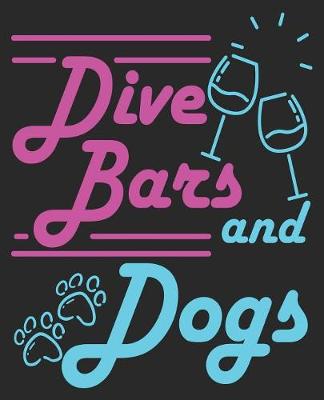 Book cover for Dive Bars And Dogs