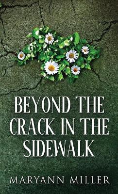 Cover of Beyond The Crack In The Sidewalk