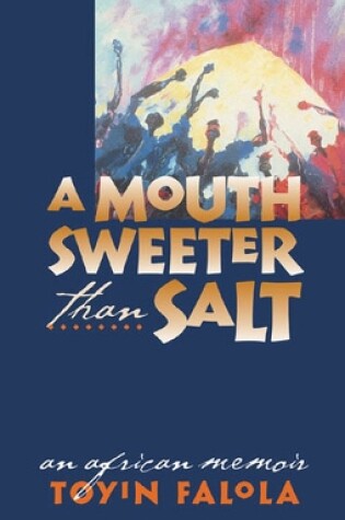 Cover of A Mouth Sweeter Than Salt