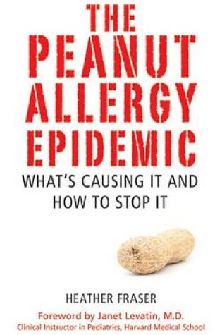 Cover of The Peanut Allergy Epidemic