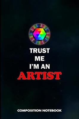 Book cover for Trust Me I Am an Artist