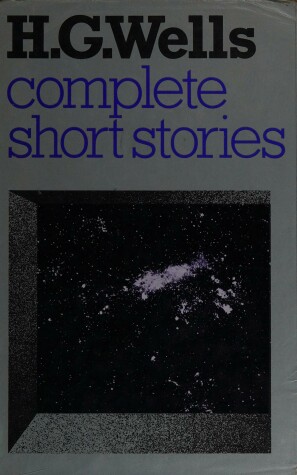 Book cover for The Complete Short Stories of H.G. Wells