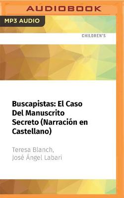 Book cover for Buscapistas: El Caso del Manuscrito Secreto (Narración En Castellano)