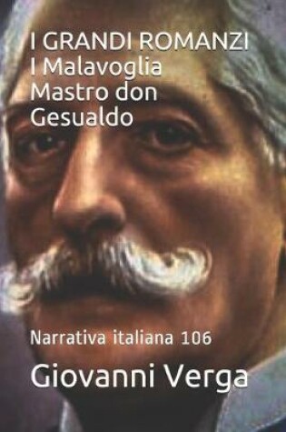 Cover of I GRANDI ROMANZI I Malavoglia Mastro don Gesualdo