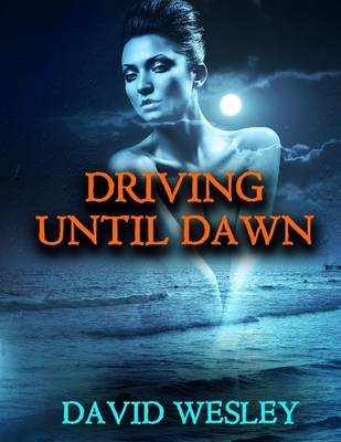 Book cover for Driving Until Dawn