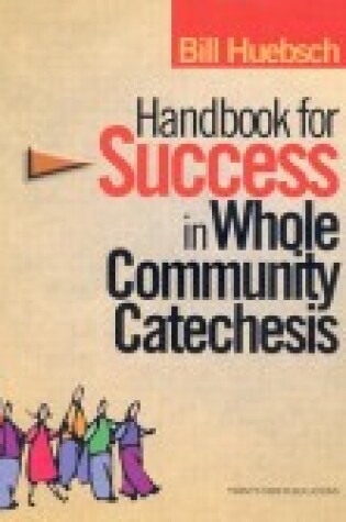Cover of Handbook for Success in Whole Community Catechesis