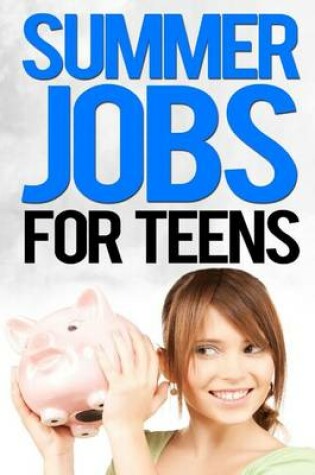 Cover of Summer Jobs For Teens