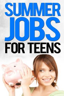 Book cover for Summer Jobs For Teens