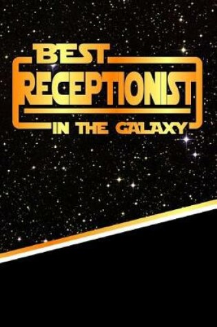 Cover of The Best Receptionist in the Galaxy