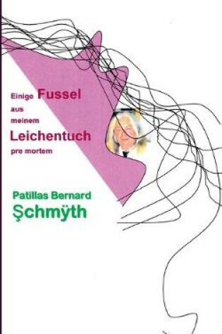 Cover of Einige Fussel aus meinem Leichentuch