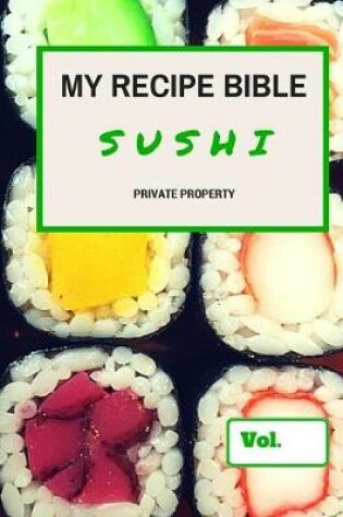 Cover of My Recipe Bible - Sushi