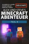 Book cover for Alex und Steve's Minecraft Abenteuer Teil 5