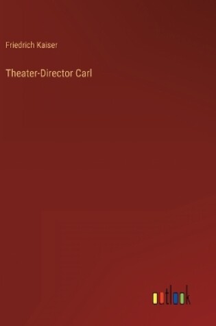 Cover of Theater-Director Carl