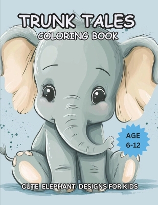 Book cover for Trunk Tales Coloring Book