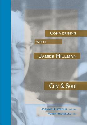 Book cover for Conversing with James Hillman City & Soul