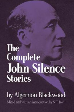 Cover of The Complete John Silence Stories