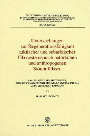 Cover of Untersuchungen Zur Regenerationsfahigkeit Arktischer Und Subarktischer Okosysteme Nach Naturlichen Und Anthropogenen Storeinflussen