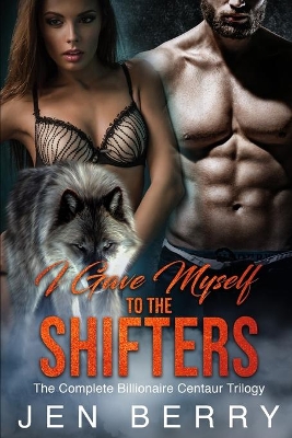 Book cover for I Gave Myself to the Shifters