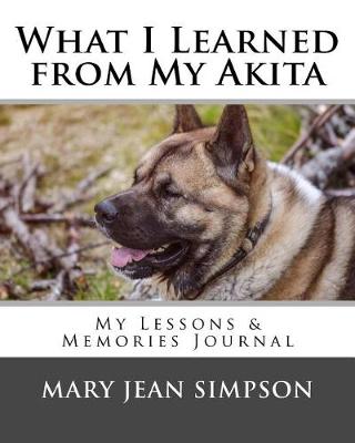 Book cover for What I Learned from My Akita