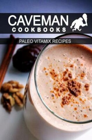 Cover of Paleo Vitamix Recipes