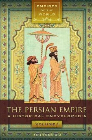 Cover of The Persian Empire [2 volumes]
