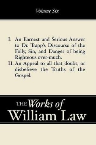 Cover of An Earnest and Serious Answer to Dr. Trapp's Discourse; An Appeal to all who Doubt the Truths of the Gospel, Volume 6