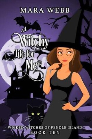 Cover of A Witchy Life for Me