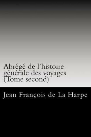 Cover of Abrege de l'histoire generale des voyages (Tome second)