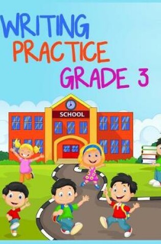 Cover of Writing Practice Grade 3