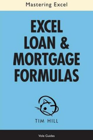Cover of Mastering Excel Loan & Mortgage Formulas (No Fluff Guide)