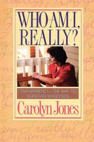 Cover of Who Am I Really?