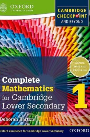 Cover of Complete Mathematics for Cambridge Lower Secondary 1 (First Edition)