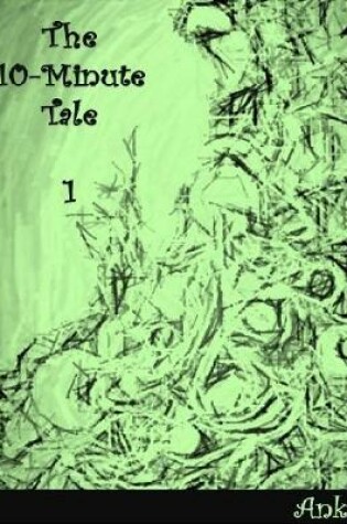 Cover of The 10-minute Tale - 1