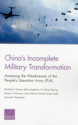 Book cover for China's Incomplete Military Transformation: Assessing the Weaknesses of the People's Liberation Army (PLA)