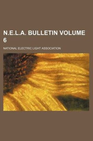 Cover of N.E.L.A. Bulletin Volume 6