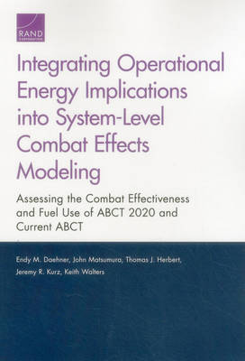 Book cover for Integrating Operational Energy Implications into System-Level Combat Effects Modeling