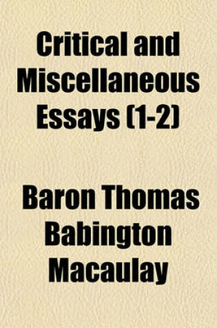 Cover of Critical and Miscellaneous Essays (Volume 1-2)