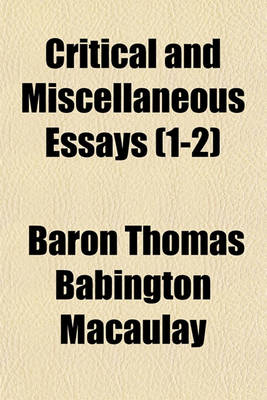 Book cover for Critical and Miscellaneous Essays (Volume 1-2)
