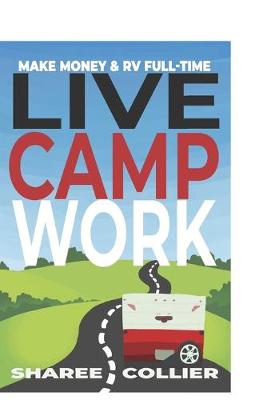 Cover of Live Camp Work