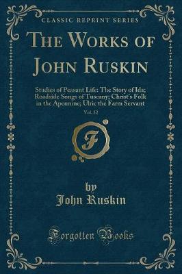 Book cover for The Works of John Ruskin, Vol. 32
